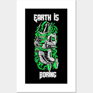 Earth is boring Posters and Art